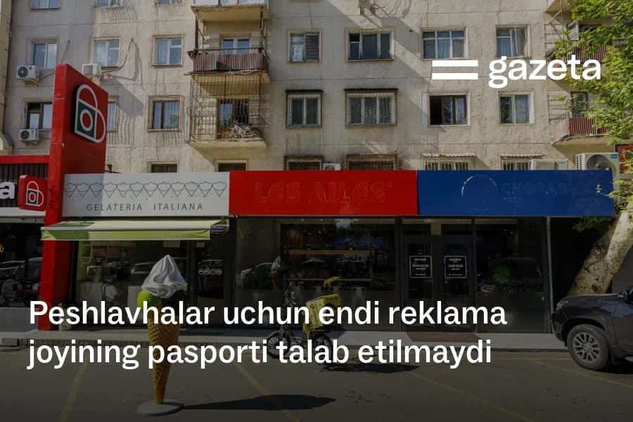 Biznes nomi yozilgan yozuvlar O‘zbekistonda tashqi reklama hisoblanmay qoldi