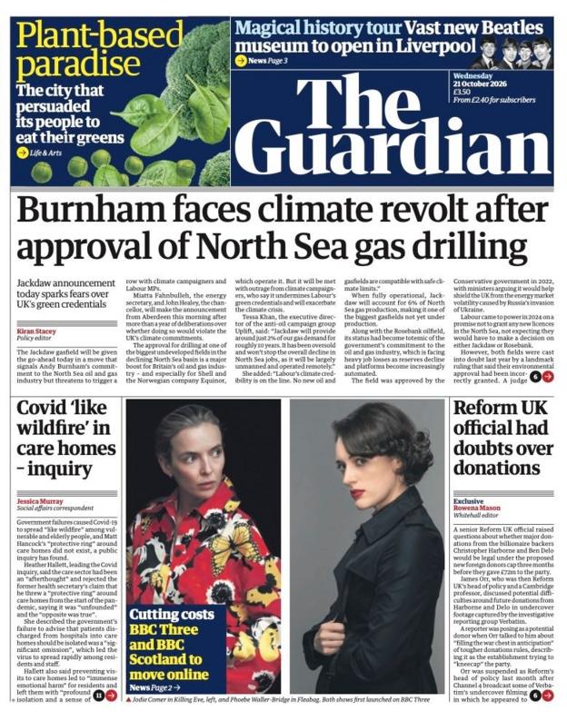 The headline on the front page of the Guardian reads: “Burnham faces climate revolt after approval of North Sea gas drilling”.