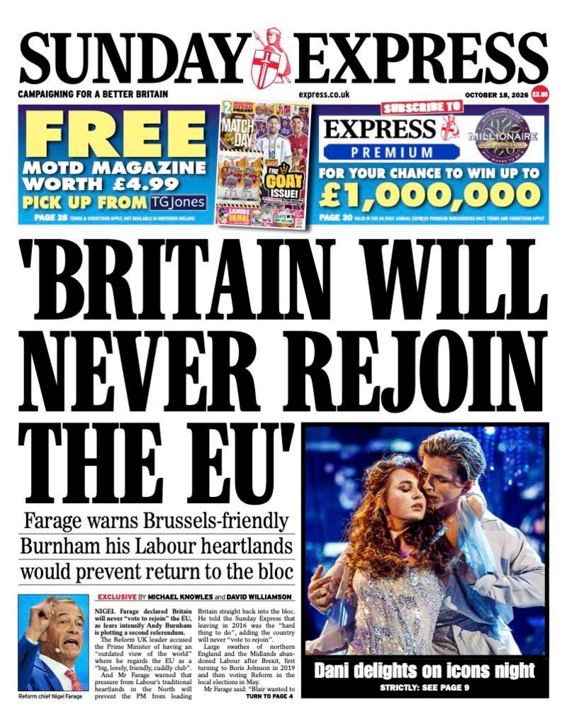 The headline on the front page of the Sunday Express reads: “Britain will never rejoin the EU”.
