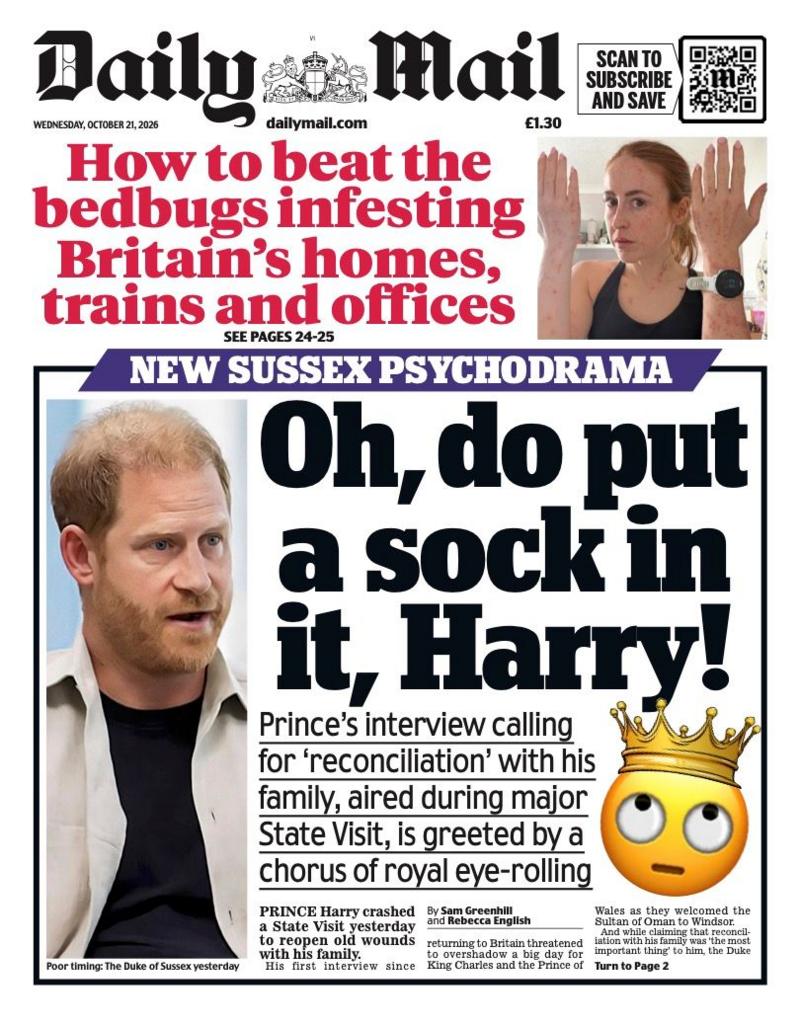 The headline on the front page of the Daily Mail reads: “Oh, do put a sock in it Harry!”.