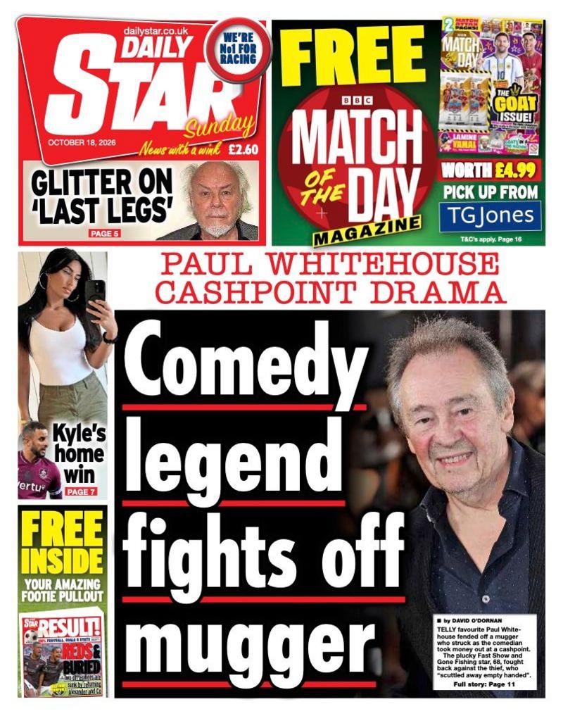 The headline on the front page of the Daily Star reads: “Comedy legend fights off mugger”.
