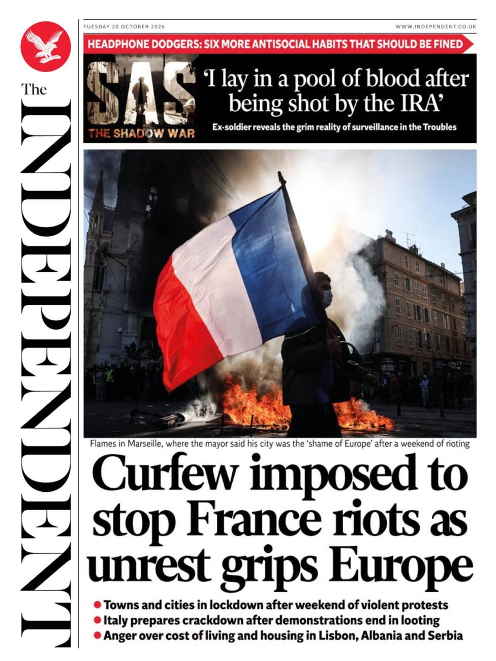 "Curfew imposed to stop France riots as unrest grips Europe," reads the headline on the front page of the Independent.