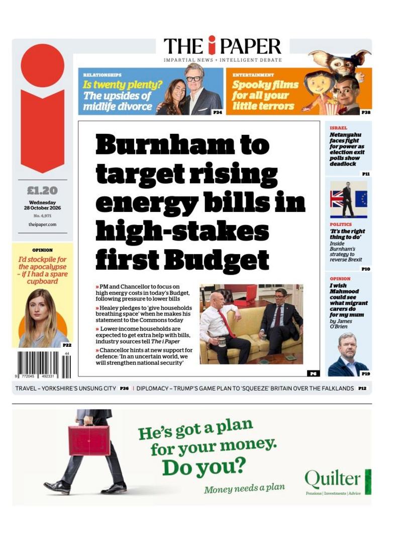 The headline on the front page of the i Paper reads: 'Burnham to target rising energy bills in high-stakes first Budget'.