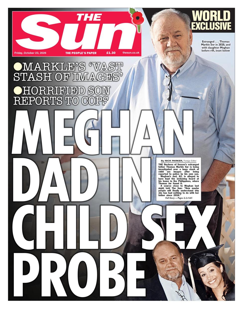 The headline on the front page of the Sun reads: 'Meghan Dad in child sex probe.'