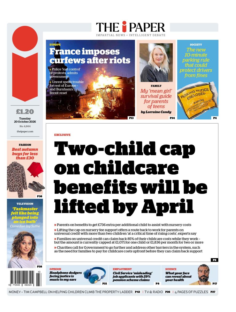 "Two-child cap on childcare benefits will be lifted by April," reads the headline on the front page of the i Paper.